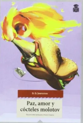 PAZ AMOR Y COCTELES MOLOTOV1