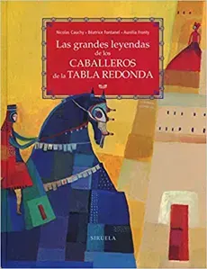 LAS GRANDES LEYENDAS DE LOS CABALLEROS DE LA TABLA REDONDA1