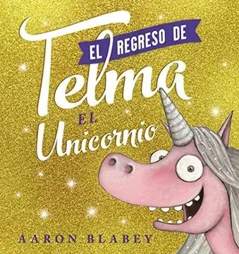 EL REGRESO DE TELMA EL UNICORNIO1