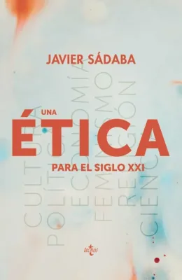 UNA ETICA PARA EL SIGLO XXI1