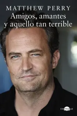 AMIGOS AMANTES Y AQUELLO TAN TERRIBLE1