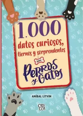 1000 DATOS CURIOSOS TIERNOS Y SORPRENDENTES SOBRE PERROS Y GATOS1