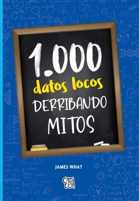 1000 DATOS LOCOS DERRIBANDO MITOS1