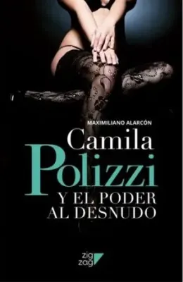 CAMILA POLIZZI Y EL PODER AL DESNUDO1