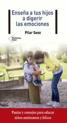 ENSEÑA A TUS HIJOS A DIGERIR LAS EMOCIONES1