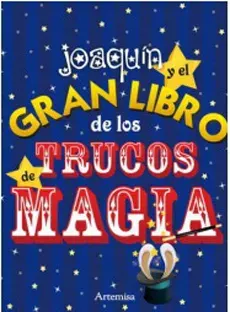 JOAQUIN Y EL GRAN LIBRO DE LOS TRUCOS DE MAGIA1