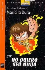 MARIA LA DURA EN NO QUIERO SER NINJA1