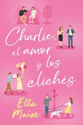 CHARLIE EL AMOR Y LOS CLICHES1
