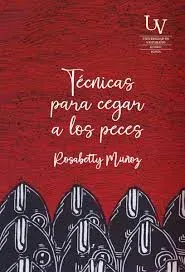 TECNICAS PARA CEGAR A LOS PECES1