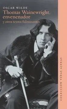 THOMAS WAINEWRIGHY ENVENENADOR Y OTROS TEXTOS FULMINANTES1