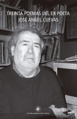 TREINTA POEMAS DEL EX POETA JOSE ANGEL CUEVAS1