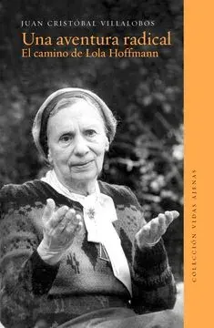 UNA AVENTURA RADICAL. EL CAMINO DE LOLA HOFFMANN1