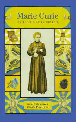 MARIE CURIE EN EL PAIS DE LA CIENCIA1