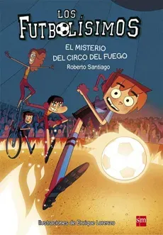LOS FUTBOLISIMOS 8 EL MISTERIO DEL CIRCO DE FUEGO1