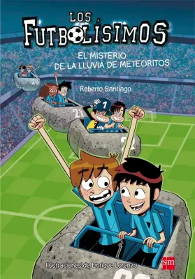 LOS FUTBOLISIMOS 9 EL MISTERIO DE LA LLUVIA DE METEORITOS1