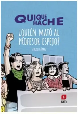 QUIQUE HACHE QUIEN MATO AL PROFESOR ESPEJO1