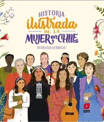 HISTORIA ILUSTRADA DE LA MUJER EN CHILE1