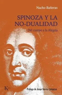 SPINOZA Y LA NO-DUALIDAD1