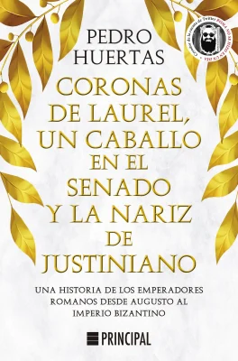 CORONAS DE LAUREL UN CABALLO EN EL SENADO Y LA NARIZ DE JUSTINIANO1