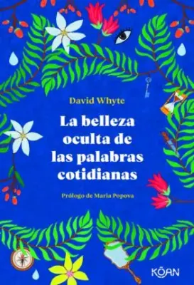 LA BELLEZA OCULTA DE LAS PALABRAS COTIDIANAS1