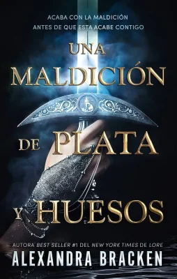 UNA MALDICION DE PLATA Y HUESOS1