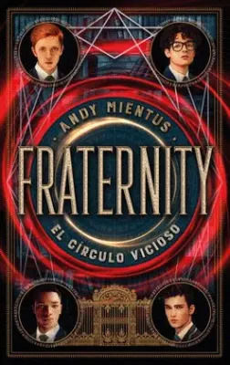 FRATERNITY. EL CIRCULO VICIOSO1