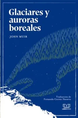 GLACIARES Y AURORAS BOREALES1