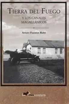 TIERRA DEL FUEGO Y LOS CANALES MAGALLANICOS1