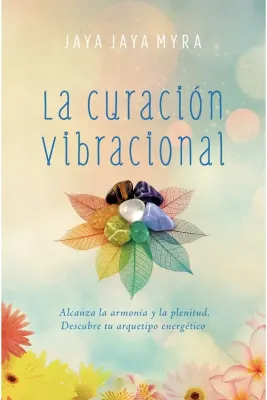 LA CURACION VIBRACIONAL1
