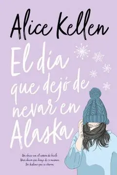EL DIA QUE DEJO DE NEVAR EN ALASKA1