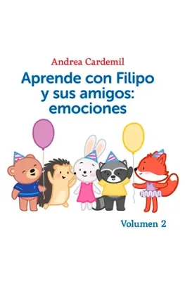 APRENDE CON FILIPO Y SUS AMIGOS EMOCIONES VOLUMEN 21