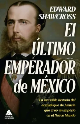 EL ULTIMO EMPERADOR DE MEXICO1