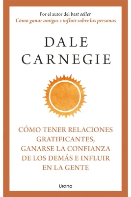 COMO TENER RELACIONES GRATIFICANTES GANARSE LA CONFIANZA DE LOS DEMAS E INFLUIR EN LA GENTE1