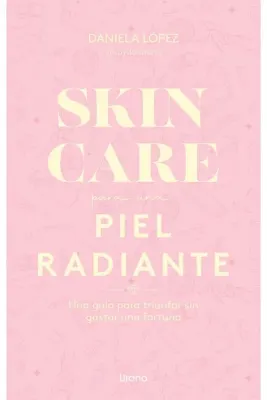 SKINCARE PARA UNA PIEL RADIANTE1