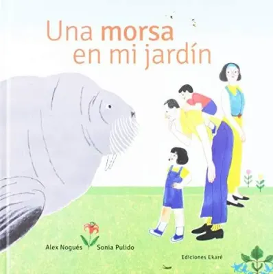 UNA MORSA EN MI JARDIN1
