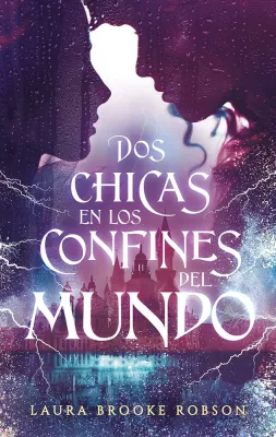 DOS CHICAS EN LOS CONFINES DEL MUNDO1