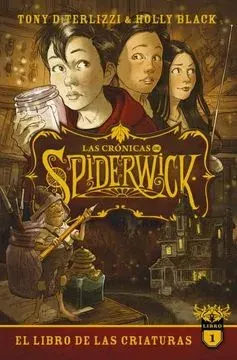 LAS CRONICAS DE SPIDERWICK 1 EL LIBRO DE LAS CRIATURAS1