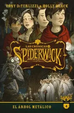 LAS CRONICAS DE SPIDERWICK 4 EL ARBOL METALICO1