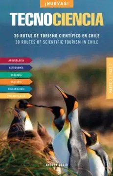 TECNOCIENCIA 2 30 RUTAS DE TURISMO CIENTIFICO EN CHILE1