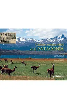 CUANDO ERAMOS NIÑOS EN LA PATAGONIA1