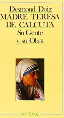 MADRE TERESA DE CALCUTA SU GENTE Y SU OBRA1