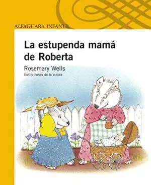 LA ESTUPENDA MAMA DE ROBERTA1