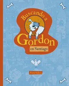 BUSCANDO A GORDON EN SANTIAGO1