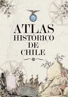 ATLAS HISTORICO DE CHILE 4° EDICION 20181