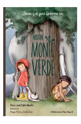 LLUVIA Y EL GATO LINTERNA. MISION MONTE VERDE1