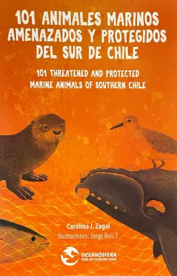 101 ANIMALES MARINOS AMENAZADOS Y PROTEGIDOS DEL SUR DE CHILE1