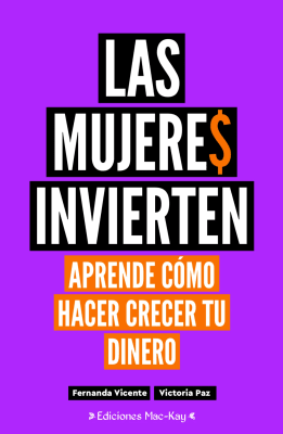LAS MUJERES INVIERTEN APRENDE A HACER CRECER TU DINERO1