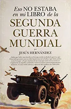 ESO NO ESTABA EN MI LIBRO DE LA SEGUNDA GUERRA MUNDIAL1