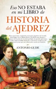 ESO NO ESTABA EN MI LIBRO DE HISTORIA DEL AJEDREZ1