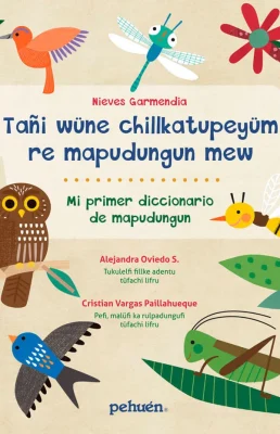 MI PRIMER DICCIONARIO DE MAPUDUNGUN1